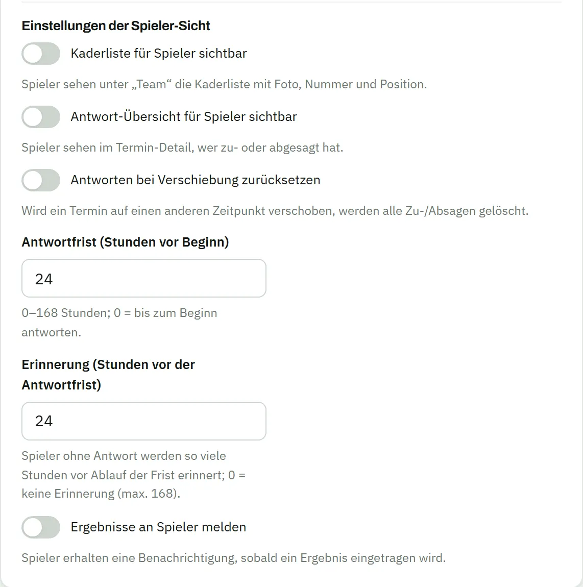 Einstellungen der Spieler-Sicht: Schalter für „Kaderliste für Spieler sichtbar", „Antwort-Übersicht für Spieler sichtbar" und „Antworten bei Verschiebung zurücksetzen", die Felder Antwortfrist 24 Stunden vor Beginn und Erinnerung 24 Stunden vor der Antwortfrist sowie der Schalter „Ergebnisse an Spieler melden"