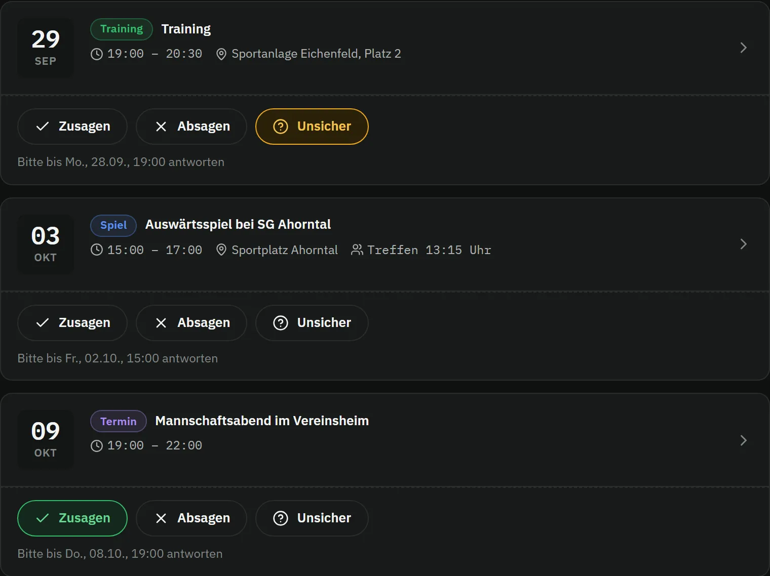 Liste „Meine Termine" mit drei Einträgen: Training am 29. September, 19:00 bis 20:30 Uhr auf der Sportanlage Eichenfeld, Platz 2, Antwort „Unsicher"; Auswärtsspiel bei SG Ahorntal am 3. Oktober, 15:00 Uhr, Treffen 13:15 Uhr, mit den Knöpfen Zusagen, Absagen und Unsicher und dem Hinweis, bis Freitag, 2. Oktober, 15:00 Uhr zu antworten; Mannschaftsabend im Vereinsheim am 9. Oktober, 19:00 bis 22:00 Uhr, Antwort „Zusagen"