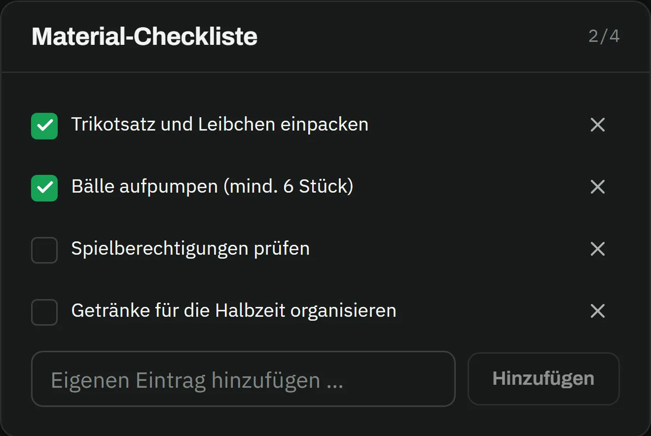 Material-Checkliste 2 von 4: Trikotsatz und Leibchen einpacken sowie Bälle aufpumpen abgehakt, Spielberechtigungen prüfen und Getränke für die Halbzeit organisieren offen, darunter das Feld Eigenen Eintrag hinzufügen